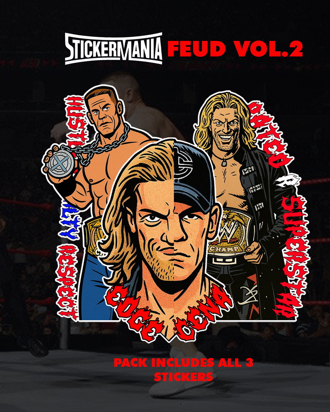StickerMania Feud Vol.2 - CENA VS EDGE